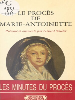cover image of Le Procès de Marie-Antoinette